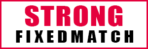 STRONG FIXED MATCHES